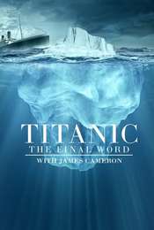 Titanic: The Final Word with James Cameron