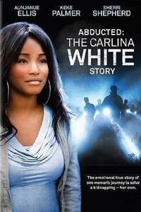 Abducted: The Carlina White Story - Poster
