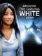 Abducted: The Carlina White Story