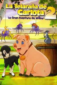 Charlotte's Web 2: Wilbur's Great Adventure - Poster
