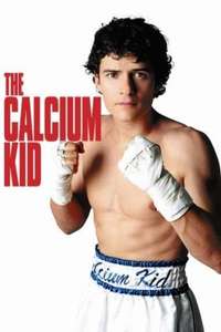 The Calcium Kid - Poster