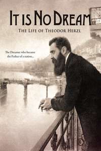 It Is No Dream: The Life Of Theodor Herzl - Poster