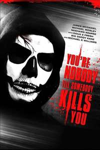 You're Nobody 'til Somebody Kills You - Poster