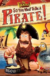 So You Want To Be A Pirate! - Poster