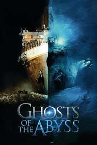 Ghosts of the Abyss - Poster