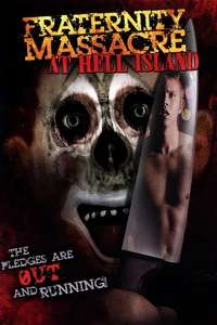 Fraternity Massacre at Hell Island - Poster