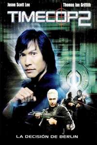 Timecop 2: The Berlin Decision - Poster