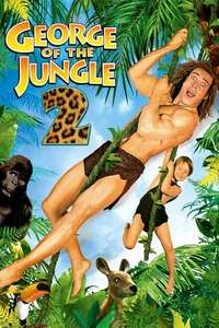 George of the Jungle 2 - Posters