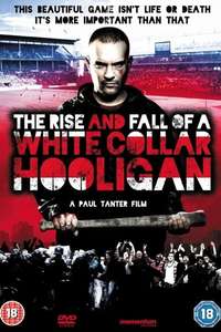 The Rise & Fall of a White Collar Hooligan - Poster