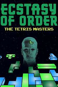 Ecstasy of Order: The Tetris Masters - Poster