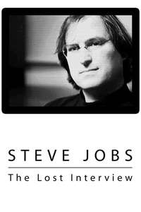 Steve Jobs: The Lost Interview - Poster