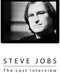 Steve Jobs: The Lost Interview