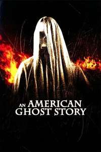 An American Ghost Story - Poster