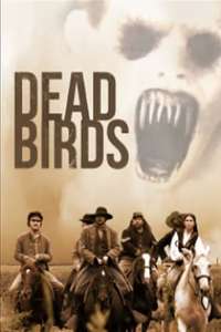 Dead Birds - Poster