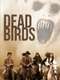 Dead Birds