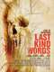 Last Kind Words