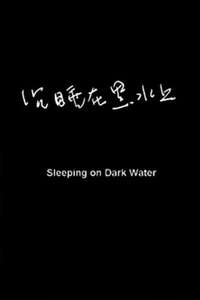 Sleeping on Dark Waters - Poster