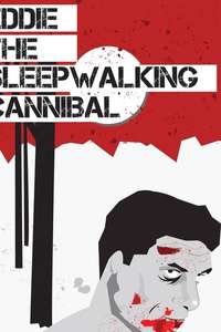 Eddie: The Sleepwalking Cannibal - Poster