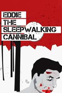 Eddie: The Sleepwalking Cannibal - Poster