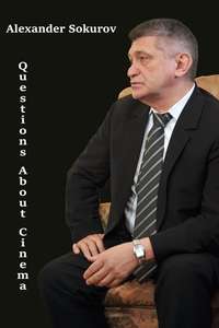 Alexander Sokurov: Questions about cinema - Poster