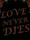 Love Never Dies