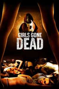 Girls Gone Dead - Poster