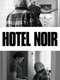 Hotel Noir