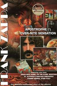 Classic Albums: Frank Zappa - Apostrophe (') Over-Nite Sensation - Poster