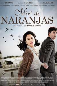 Miel de naranjas - Poster