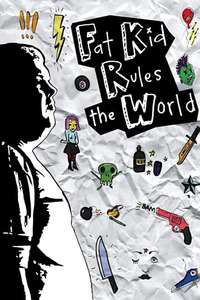 Fat Kid Rules The World - Poster