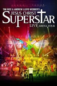 Jesus Christ Superstar - Live Arena Tour - Poster