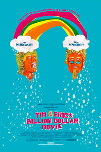 Tim and Eric's Billion Dollar Movie - Poster
