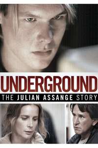 Underground: The Julian Assange Story - Poster