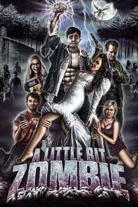 A Little Bit Zombie - Poster