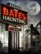 The Bates Haunting