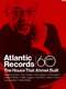Atlantic Records: The House That Ahmet Built