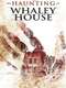The Haunting of Whaley House