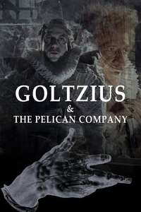 Goltzius and the Pelican Company - Poster