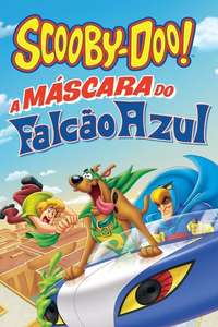 Scooby-Doo! Mask of the Blue Falcon - Poster