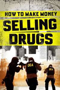 How to Make Money Selling Drugs - Poster