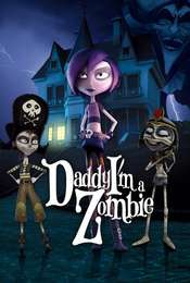 Daddy  I'm A Zombie