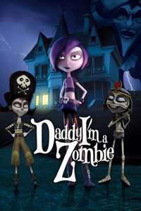Daddy  I'm A Zombie - Poster