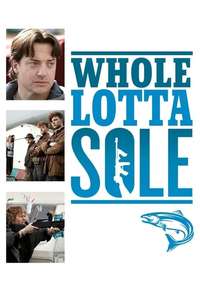 Whole Lotta Sole - Poster