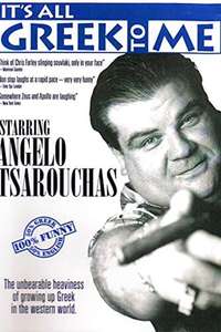 Angelo Tsarouchas - It's All Greek to Me - Poster