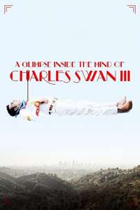 A Glimpse Inside the Mind of Charles Swan III - Poster