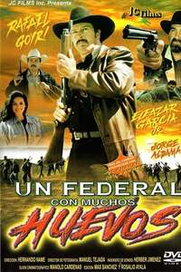 Un federal con muchos huevos - Poster