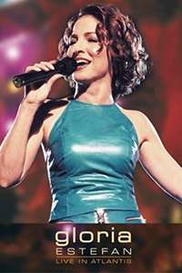 Gloria Estefan - Live in Atlantis - Poster