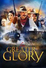 For Greater Glory - The True Story of Cristiada