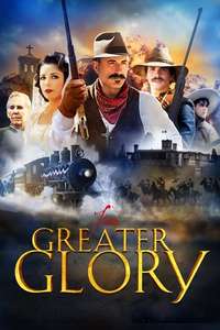 For Greater Glory - The True Story of Cristiada - Poster