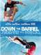 Down the Barrel